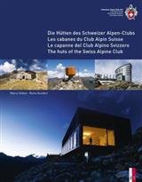  150 Jahre SAC-Hütten - eine Erfolgsgeschichte in den Alpen